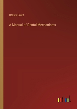 Paperback A Manual of Dental Mechanisms Book