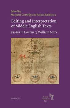 Hardcover Editing and Interpretation of Middle English Texts: Essays in Honour of William Marx Book