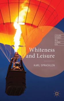 Hardcover Whiteness and Leisure Book