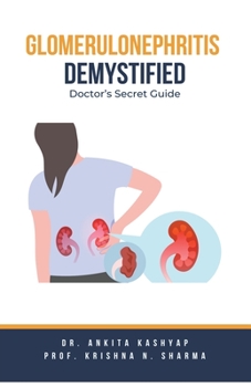 Paperback Glomerulonephritis Demystified: Doctor's Secret Guide Book