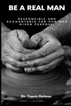 Paperback Be A Real Man Book