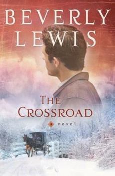The Crossroad - Book #2 of the Amish Country Crossroads