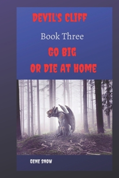 Paperback Devil's Cliff: Go big Or Go Die At Home Book