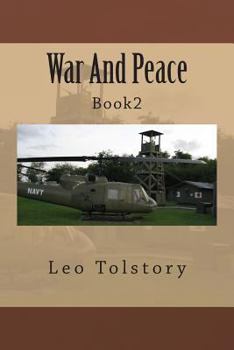 Война и мир. Том 2 - Book #2 of the War and Peace, 4 Volumes