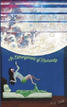 Paperback An Estrangement of Humanity Book