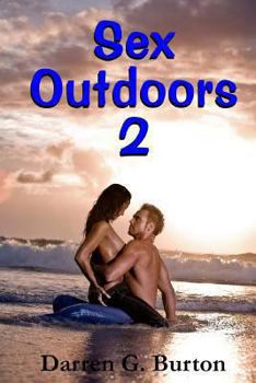 Sex Outdoors 2 - Book #2 of the Sex Outdoors