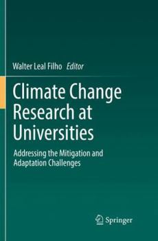 Paperback Climate Change Research at Universities: Addressing the Mitigation and Adaptation Challenges Book