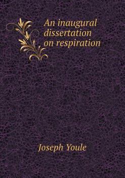 Paperback An inaugural dissertation on respiration Book