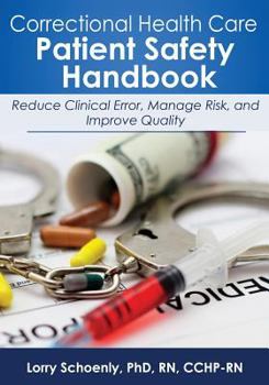 Paperback Correctional Health Care Patient Safety Handbook Book