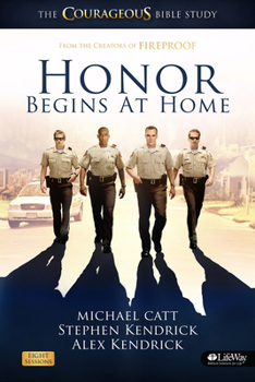 Paperback Honor Begins at Home - Member Book: The Courageous Bible Study Book