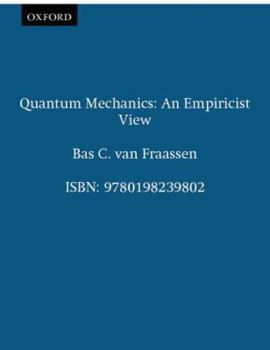 Paperback Quantum Mechanics: An Empiricist View Book