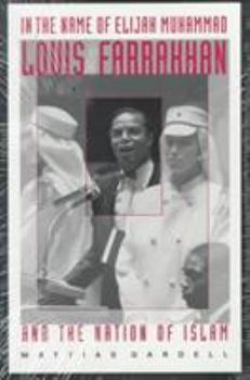 Paperback In the Name of Elijah Muhammad: Louis Farrakhan and the Nation of Islam Book