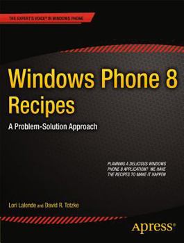 Paperback Windows Phone 8 Recipes: A Problem-Solution Approach Book