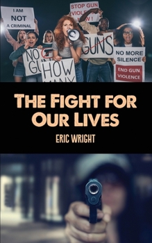 Paperback The Fight for Our Lives Book
