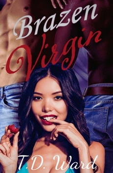 Paperback Brazen Virgin: (Brazen and Bold Series) Book