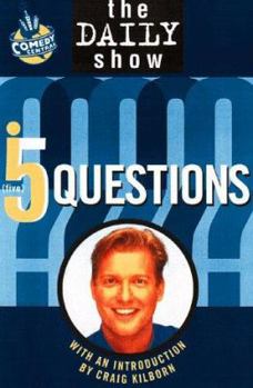 Paperback The Daily Show's Five Questions from Comedy Central Book