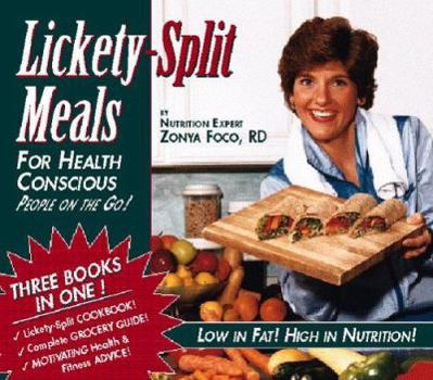 Spiral-bound Lickety-Split Meals: For Health Conscious People on the Go! Recipes, Grocery Guide, Health & Fitness Tips Book