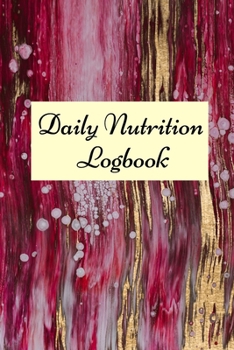 Daily Nutrition Logbook: Simple Daily Food Journal, Food tracker book, Health record keeper.