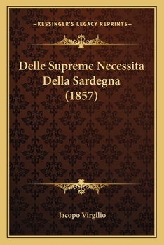 Paperback Delle Supreme Necessita Della Sardegna (1857) [Italian] Book