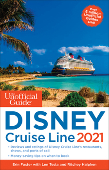Paperback The Unofficial Guide to the Disney Cruise Line 2021 Book