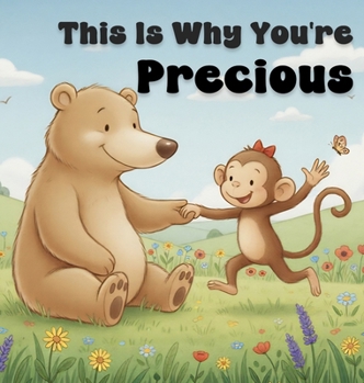 This Is Why You're Precious: A Children's Book