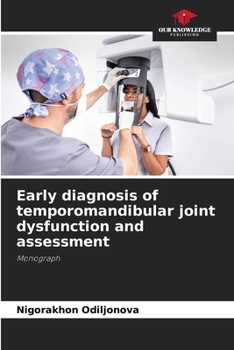 Paperback Early diagnosis of temporomandibular joint dysfunction and assessment Book