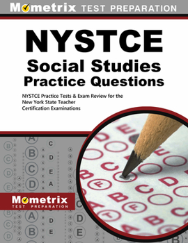 Paperback NYSTCE Social Studies Practice Questions: NYSTCE Practice Tests & Exam Review for the New York State Teacher Certification Examinations Book