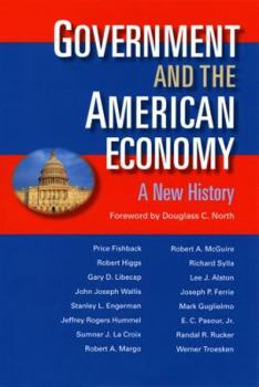 Hardcover Government & the American Economy: A New History Book