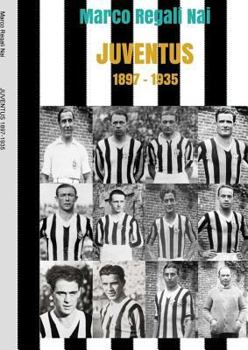Paperback Juventus 1897-1935 [Italian] Book