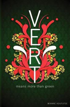 Paperback Vert Means More Than Green: Very Explicit Real Talk Book