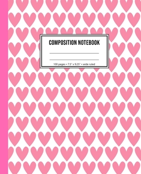 Paperback Composition Notebook: Pink Heart Notebook Journal For Girls Book