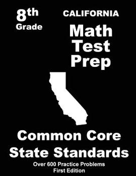 Paperback California 8th Grade Math Test Prep: Common Core Learning Standards Book