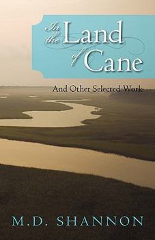 Paperback In the Land of Cane: And Other Selected Work Book