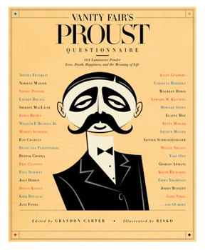 Hardcover Vanity Fair's Proust Questionnaire: 101 Luminaries Ponder Love, Death, Happiness, and the Meaning of Life Book