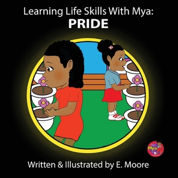 Paperback Learning Life Skills with Mya: Pride [Large Print] Book