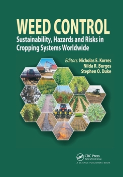 Paperback Weed Control: Sustainability, Hazards, and Risks in Cropping Systems Worldwide Book