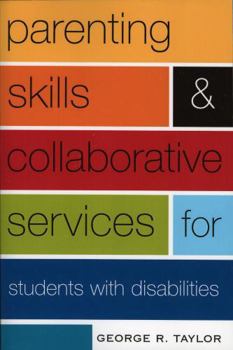 Paperback Parenting Skills and Collaborative Services for Students with Disabilities Book
