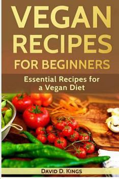 Paperback Vegan Recipes for Beginners: Essential Recipes for a Vegan Diet Book