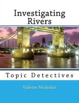 Paperback Investigating Rivers: Topic Detectives Book