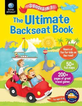 Paperback The Ultimate Backseat Book 3 in 1 Kids' Activity Book