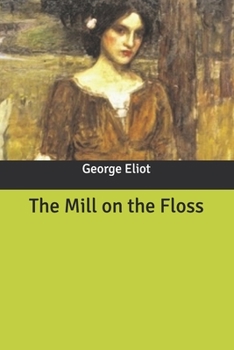 Paperback The Mill on the Floss Book