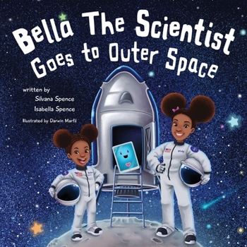 Paperback Bella the Scientist Goes to Outer Space Book