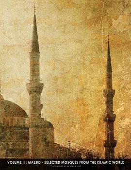 Paperback Masjid - Selected Mosques From The Islamic World 2 Book