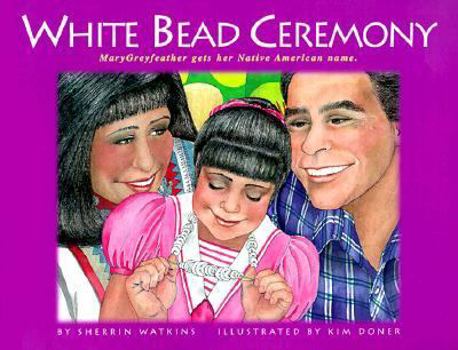 Paperback White Bead Ceremony [With Native American Language Cards] Book