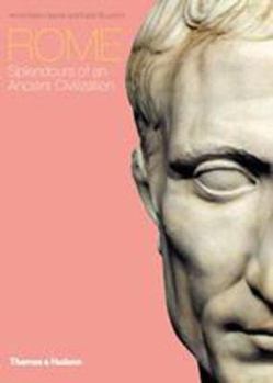 Hardcover Rome: Splendours of an Ancient Civilization. Book