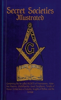 Hardcover Secret Societies Illustrated Hardcover Book