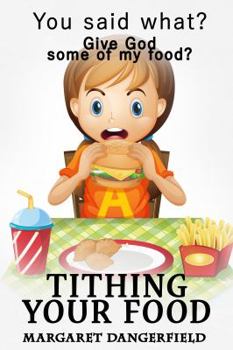 Paperback Tithing Your Food Book