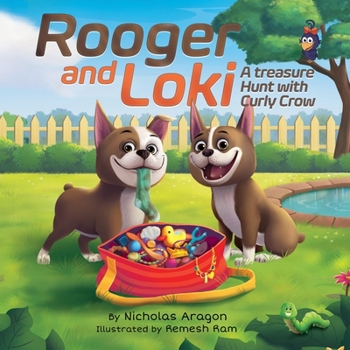 Paperback Rooger and Loki: A Treasure Hunt with Curly Crow Book