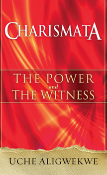 Paperback Charismata: The Power and the Witness Book