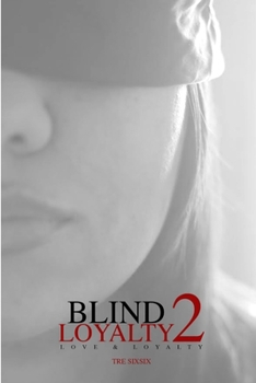 Paperback Blind Loyalty 2: Love & Loyalty Book